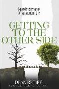Getting To The Other Side: Expansion Strategies For An Abundant Life