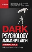 DARK PSYCHOLOGY AND MANIPULATION MASTERY BIBLE 7 Books in 1