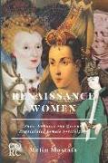 Renaissance Women: Nuns, Sultanas and Queens Legitimising Female Sovereignty