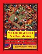 My Life in a CULT & Other Stories