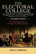 The Electoral College: Failures of Original Intent and Proposed Constitutional and Statutory Changes for Direct Popular Vote