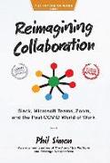 Reimagining Collaboration