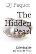 The Hidden Pearl: Enjoying life no matter what