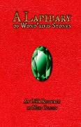 A Lapidary of Wond'rous Stones