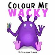 Colour Me Wacky