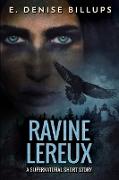 Ravine Lereux: Large Print Edition