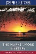 The Markenmore Mystery (Esprios Classics)