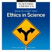 Doing the Right Thing Lib/E: Ethics in Science