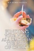 Finding Your Place as a Leader in the Body of Christ