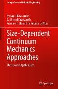 Size-Dependent Continuum Mechanics Approaches