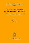 Die Jaluit-Gesellschaft auf den Marshall-Inseln 1887¿1914