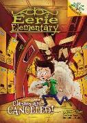 Classes Are Canceled!: A Branches Book (Eerie Elementary #7): Volume 7
