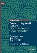 Deconstructing Health Inequity