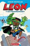 Leon the Extraordinary: A Graphic Novel (Leon #1)