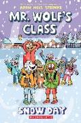 Snow Day: A Graphic Novel (Mr. Wolf's Class #5)