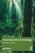 Theorising Green Criminology