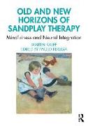 Old and New Horizons of Sandplay Therapy