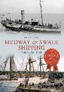 Medway & Swale Shipping Through Time