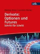 Derivate: Optionen und Futures Schritt für Schritt