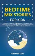 BEDTIME MIX STORIES FOR KIDS