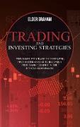 Trading and investing strategies: The Complete Crash Course with Proven Strategies to Become a Profitable Trader in the Financial Markets