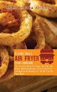 Breville Smart Air Fryer Oven Cookbook: The Ultimate Guide To Crispy, Healthy, And Mouth- Watering Recipes To Live Healthier And Happier By Making Ful