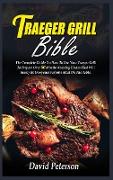 Traeger Grill Bible