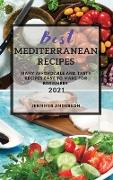 Best Mediterranean Recipes: Many Affordable and Tasty Recipes Easy to Make for Beginners