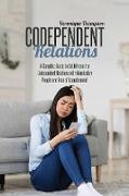 Codependent Relations