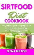 Sirtfood Diet Cookbook