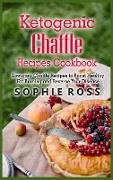 Ketogenic Chaffle Recipes Cookbook