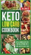 Keto Low Carb Cookbook: Easy Low-Carb And Gluten Free Recipes To Lose Weight, Improve Your Health And Reverse Disease