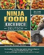 Ninja Foodi Kochbuch Deutsch: Das Handbuch für Einsteiger und der ultimative Begleiter für Ninja Foodi Multikocher + 35 Ninja Foodi Rezepte, einfach