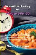 Intermittent Fasting for Women over 50