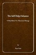 The Self-Help Delusion