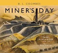 Miner's Day, with Rhondda images by Isabel Alexander