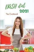Dash Diet 2021 The Cookbook