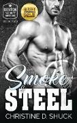 Smoke and Steel