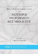 South African Perspectives on Notions and Forms of Ecumenicity