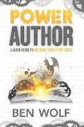 Power Author: A Quick Guide to Building Your Story Bible