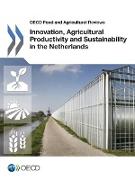 Innovation, Agricultural Productivity and Sustainability in the Netherlands