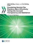 OECD/G20 Base Erosion and Profit Shifting Project Countering Harmful Tax Practices More Effectively, Taking into Account Transparency and Substance, A