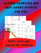Number Problems and Easy Sudoku Puzzles for Kids: Math and Logic Games for Children