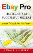 Ebay Pro - The Secrets of Successful Sellers
