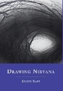 Drawing Nirvana: Art, Poetry, Love
