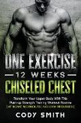 One Exercise, 12 Weeks, Chiseled Chest