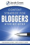 Content Strategy For Bloggers Step-By-Step