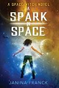 A Spark in Space: A Space Witch Novel