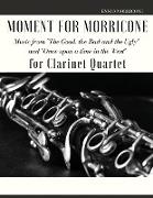 Moment for Morricone for Clarinet Quartet
