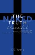 The Naked Truth Unveiled